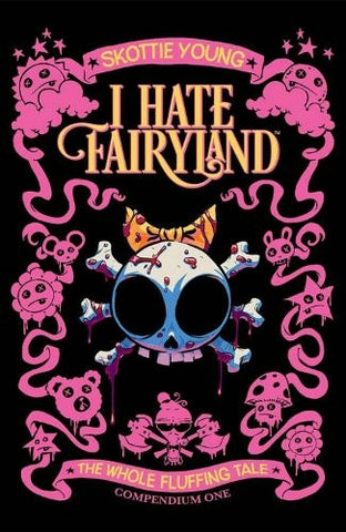 Pre-Order I Hate Fairyland Compendium Book 1 by Skottie Young