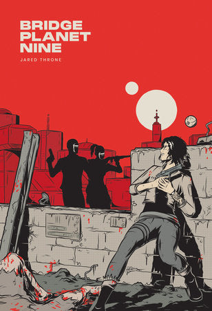 Pre-Order Bridge Planet Nine by Jared Throne
