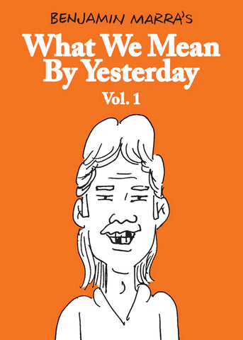 Pre-Order What We Mean By Yesterday Volume 1 Paperback by Benjamin Marra