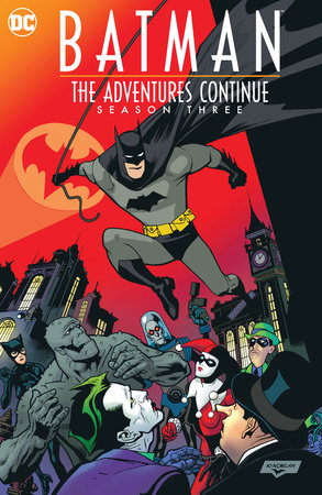 Batman Adventures Continue Volume 3 by Paul Dini and more