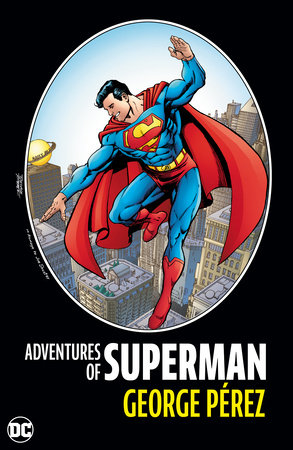 Pre-Order Adventures of Superman (New Edition) Hardcover by George Perez