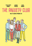 Pre-Order The Anxiety Club by Dr. Frédéric Fanget, Catherine Meyer and Pauline Aubry