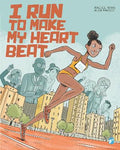 Pre-Order I Run To Make My Heart Beat by Rachel Khan and Aude Massot