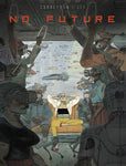 Pre-Order No Future Hardcover by Eric Coberyan and Jef