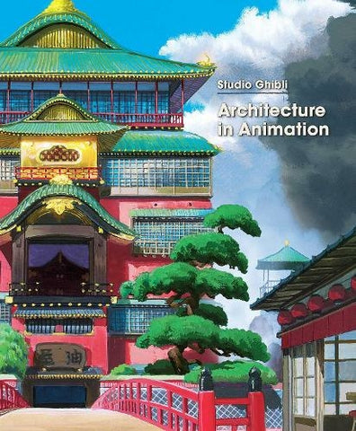 Pre-Order Studio Ghibli: Architecture in Animation