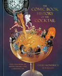 Pre-Order The Comic Book History of the Cocktail by David Wondrich and Dean Kotz
