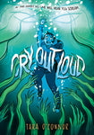 Pre-Order Cry Out Loud (A Graphic Novel) Paperback by Tara O’Connor
