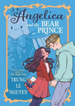 Pre-Order Angelica and the Bear Prince: A Graphic Novel (Paperback) by Trung Le Nguyen