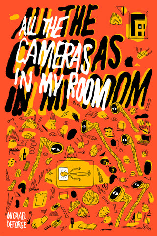 Pre-Order All the Cameras in My Room by Michael DeForge