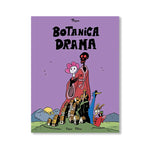 Botanica Drama by Thom