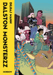 Dalston Monsterzz by Dilraj Mann