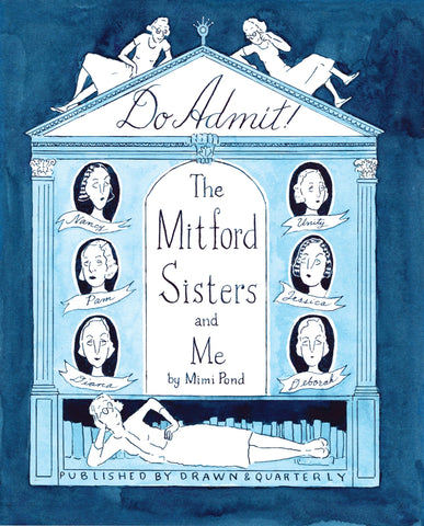 Pre-Order Do Admit: The Mitford Sisters and Me by Mimi Pond `