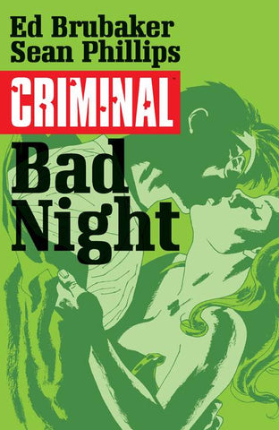 Criminal Volume 4 by Ed Brubaker and Sean Phillips