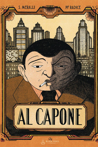 Al Capone (Hardback) by Swann Meralli and PF Radice