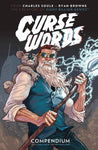 Pre-Order Curse Words: The Hole Damned Thing Compendium by Charles Soule and Ryan Browne