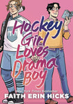 Hockey Girl Loves Drama Boy Paperback with OK Comics Exclusive Signed Print by Faith Erin Hicks
