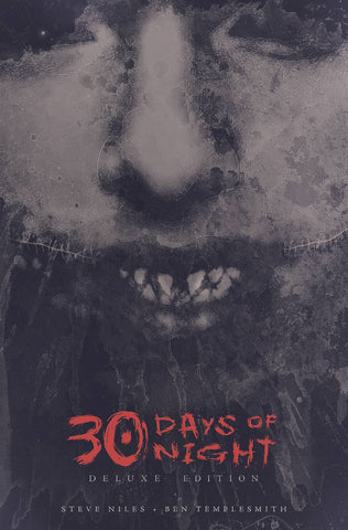 30 Days of Night Deluxe Edition Hardcover by Steve Niles and Ben Templesmith
