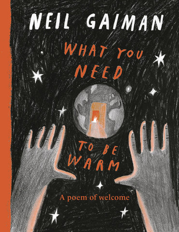 What You Need To Be Warm by Neil Gaiman