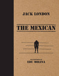 Pre-Order The Mexican by Jack London and Edu Molina