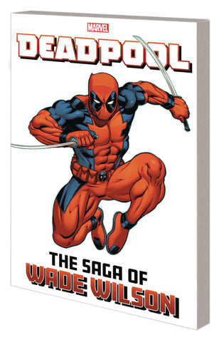 Pre-Order Deadpool: The Saga of Wade Wilson Paperback by Joe Kelly and more