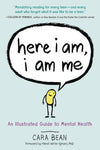 Pre-Order Here I Am, I Am Me: An Illustrated Guide to Mental Health by Cara Bean