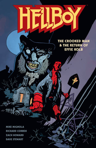 Hellboy: Crooked Man and Return of Effie Kolb by Mike Mignola, Richard Corben and more