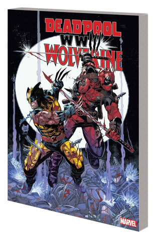 Deadpool and Wolverine: World War III by Joe Kelly and Adam Kubert