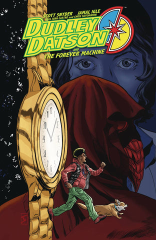 Dudley Datson and the Forever Machine by Scott Snyder and Jamal Ingle