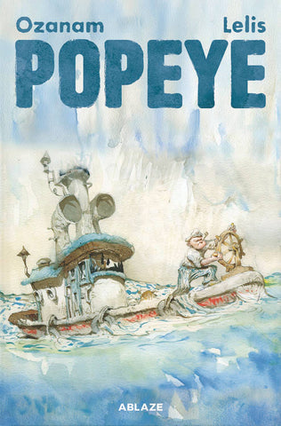 Pre-Order Popeye: Man Overboard by Antoine Ozanam and Lelis