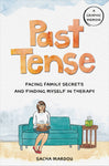 Past Tense Hardcover by Sacha Mardou