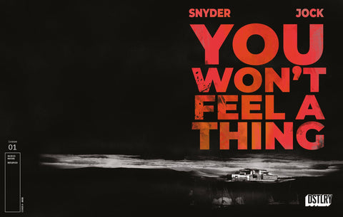 Pre-Order You Won't Feel a Thing #1 by Scott Snyder and Jock