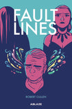 Pre-Order Fault Lines with OK Comics Exclusive Signed Print by Robert Cullen