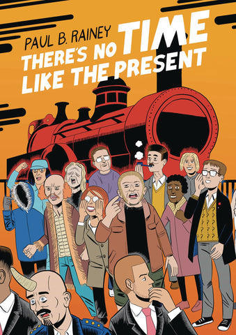 Pre-Order There's No Time Like the Present Paperback with OK Comics Exclusive Signed Print by Paul B. Rainey