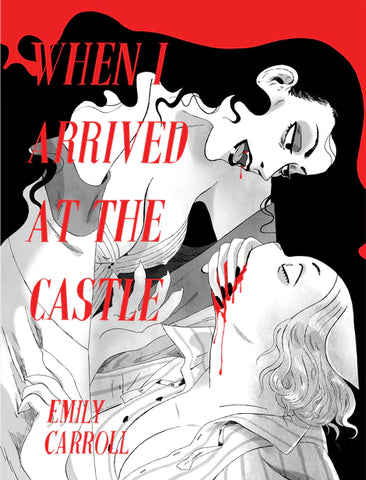 Pre-Order When I Arrived at the Castle by Emily Carroll