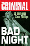 Pre-Order Criminal Volume 4: Bad Night (New Edition) by Ed Brubaker and Sean Phillips