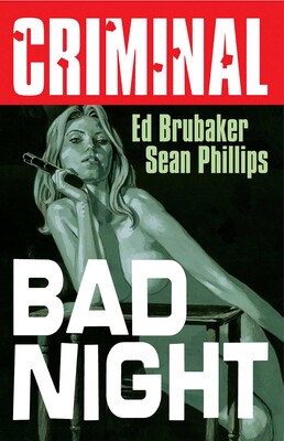 Pre-Order Criminal Volume 4: Bad Night (New Edition) by Ed Brubaker and Sean Phillips