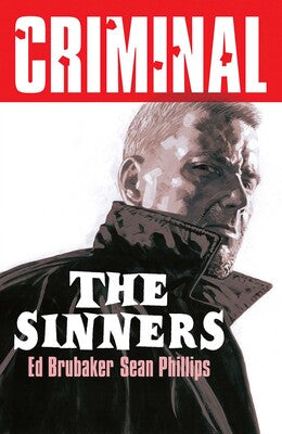 Pre-Order Criminal Volume 5: The Sinners (New Edition) by Ed Brubaker and Sean Phillips