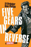 Five Gears In Reverse: A Criminal Book by Ed Brubaker with an OK Comics Exclusive Signed Print bySean Phillips