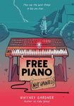 Pre-Order Free Piano (Not Haunted) By Whitney Gardner