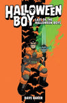 Pre-Order Halloween Boy: Last of the Halloween Boys by Dave Baker