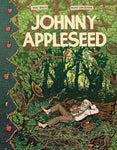 Johnny Appleseed by Paul Buhle and Noah Van Sciver