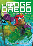 Pre-Order Judge Dredd: And to the Sea Return by Rob Williams and Henry Flint