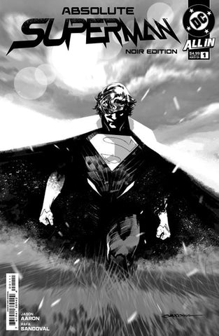 Pre-Order Absolute Superman #1 Noir Edition by Jason Aaron and Rafa Sandoval