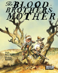 Pre-Order Blood Brothers Mother #2 by Brian Azzarello and Eduardo Risso