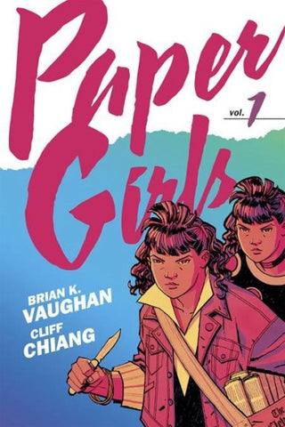 Pre-Order Paper Girls Backpack Edition Volume 1 with an OK Comics Exclusive Signed Print by Brian K Vaughan and Cliff Chiang