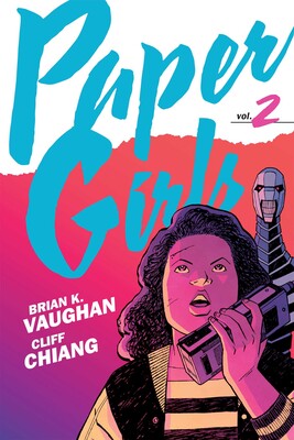 Pre-Order Paper Girls Backpack Edition Volume 2 by Brian K Vaughan and Cliff Chiang