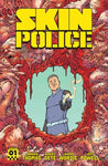 Pre-Order Skin Police Volume 1 by Jordan Thomas and Daniel Gete