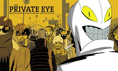 Pre-Order The Private Eye Paperback By Brian K Vaughan and Marcos Martin