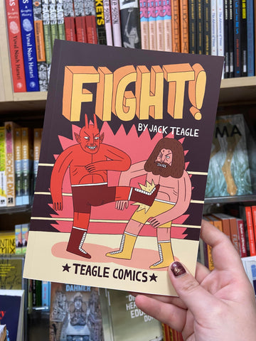 Fight! by Jack Teagle