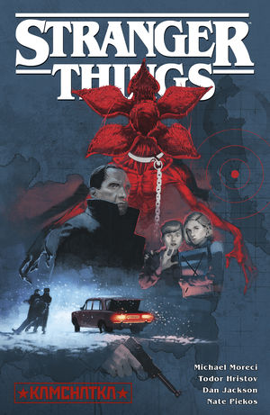 Stranger Things Kamchatka by Michael Moreci and more